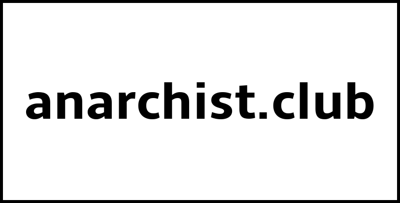 anarchist.club