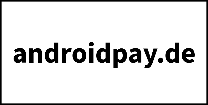 androidpay.de