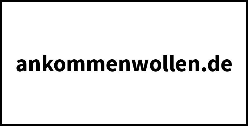 ankommenwollen.de