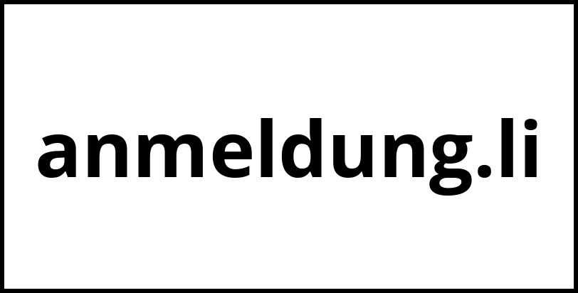 anmeldung.li