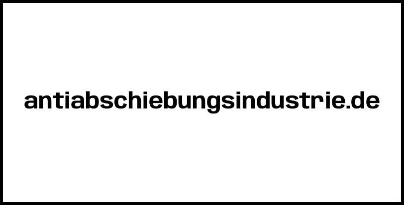 antiabschiebungsindustrie.de