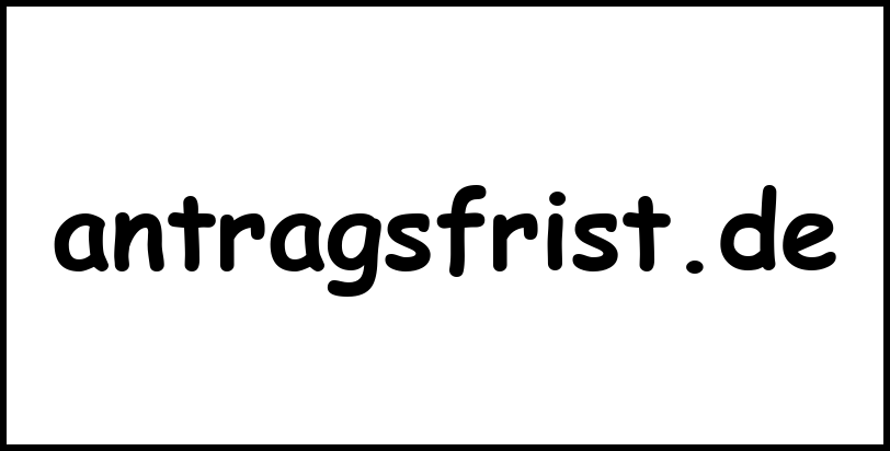 antragsfrist.de