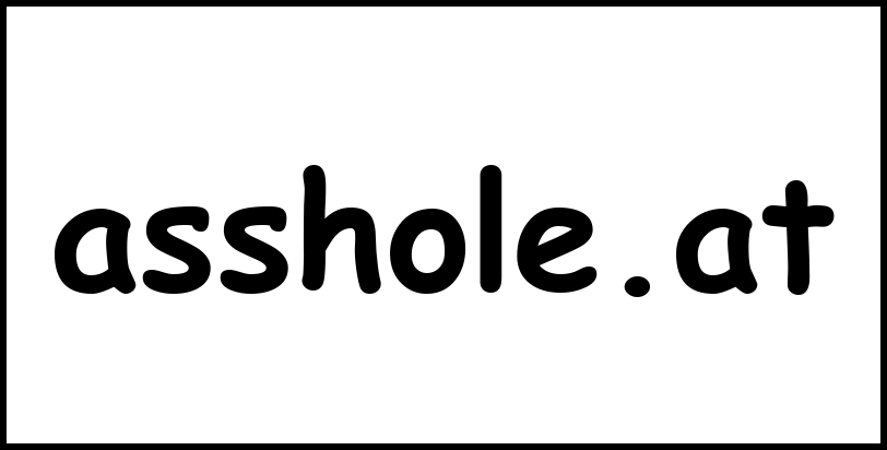 asshole.at