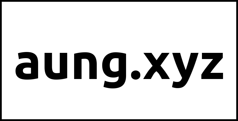 aung.xyz