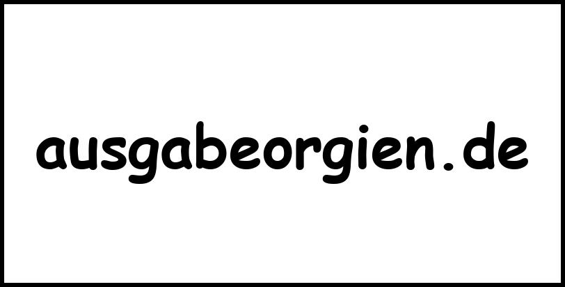 ausgabeorgien.de