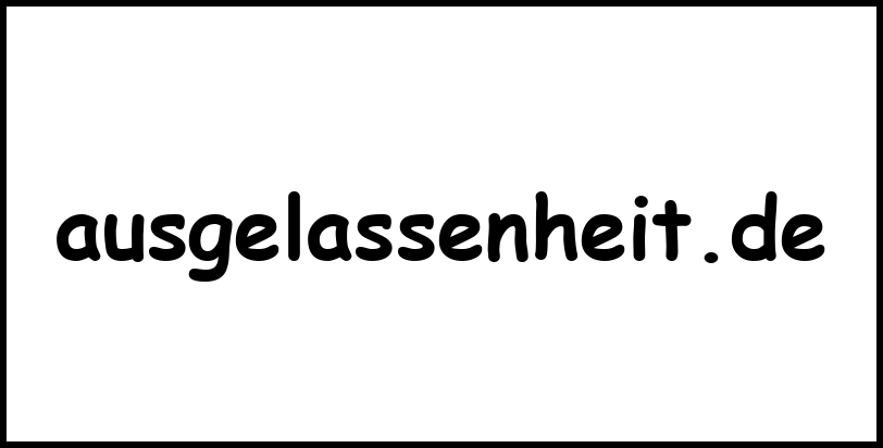 ausgelassenheit.de