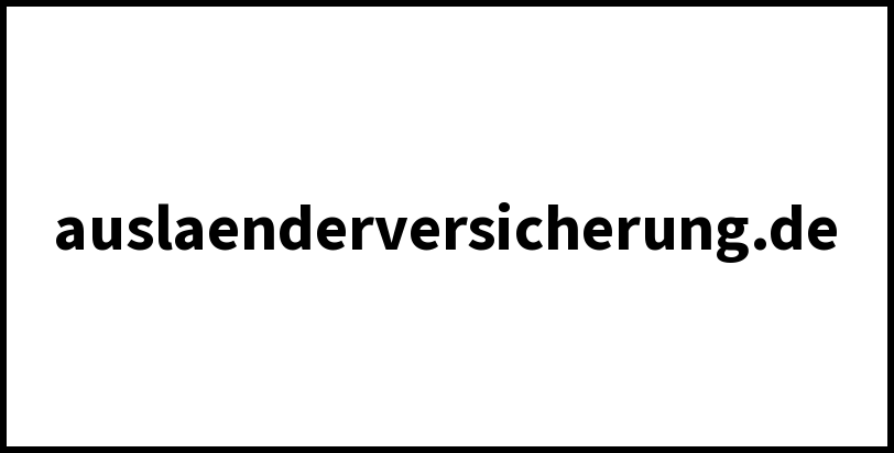 auslaenderversicherung.de