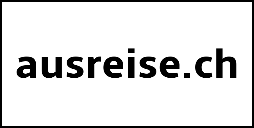 ausreise.ch