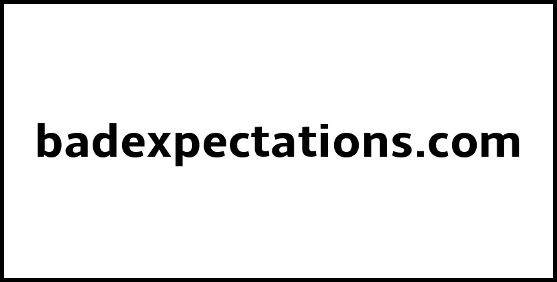 badexpectations.com