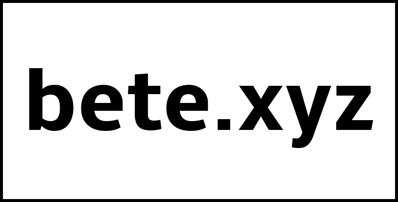 bete.xyz