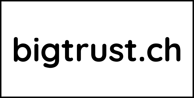 bigtrust.ch