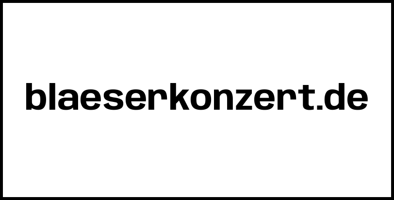 blaeserkonzert.de