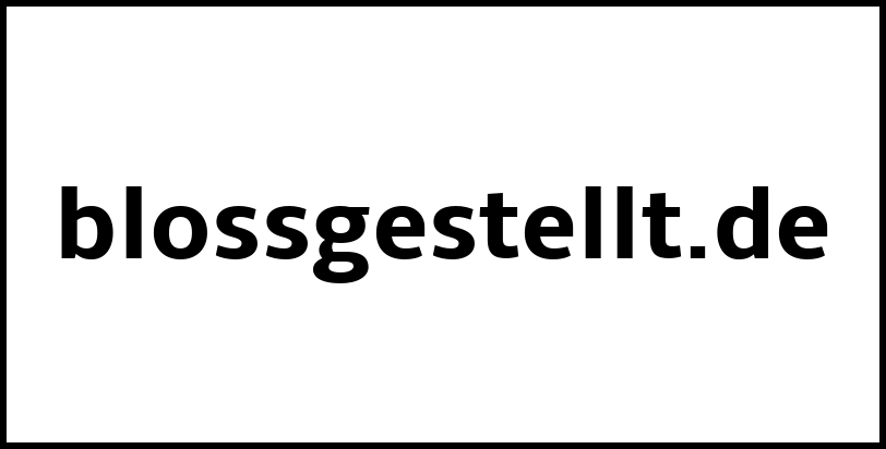 blossgestellt.de