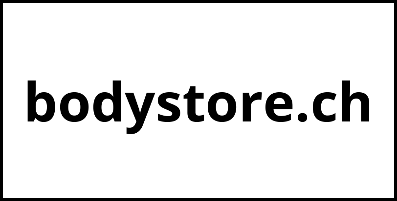 bodystore.ch