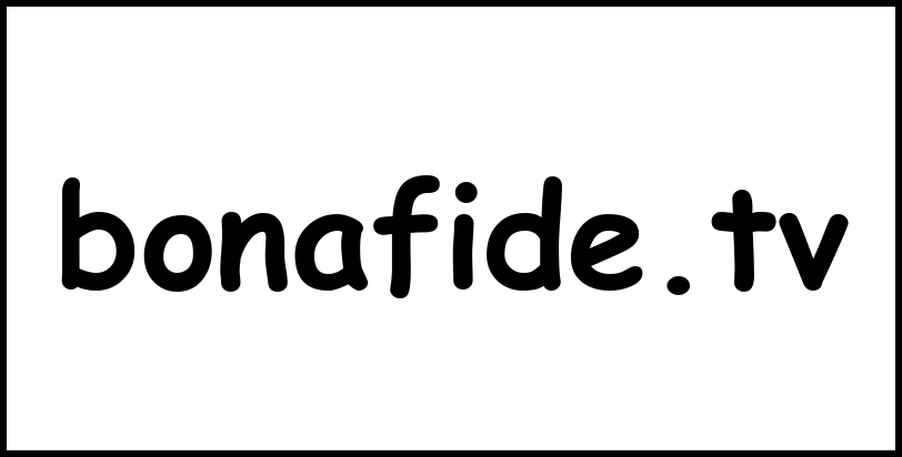 bonafide.tv