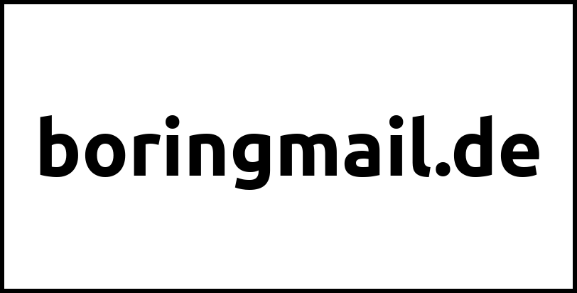 boringmail.de