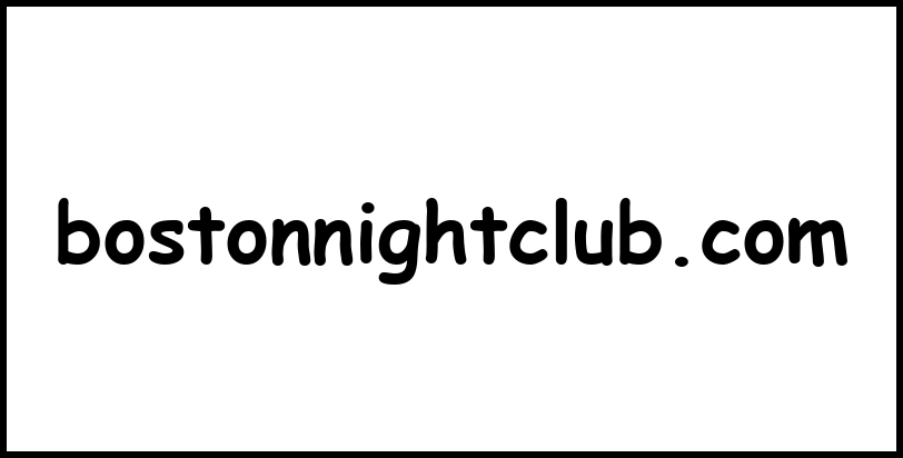 bostonnightclub.com