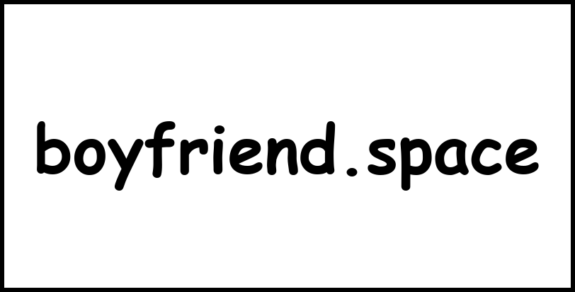 boyfriend.space