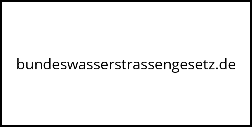 bundeswasserstrassengesetz.de