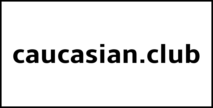 caucasian.club