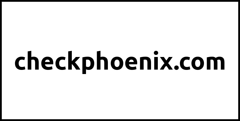 checkphoenix.com