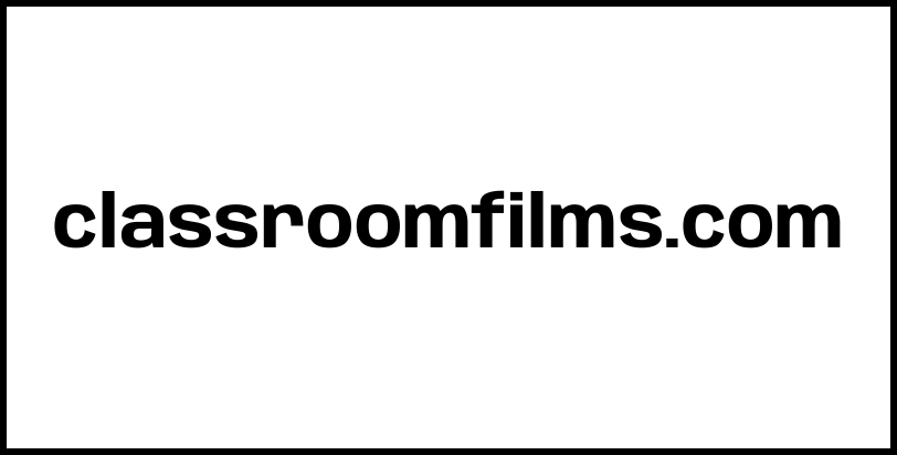 classroomfilms.com