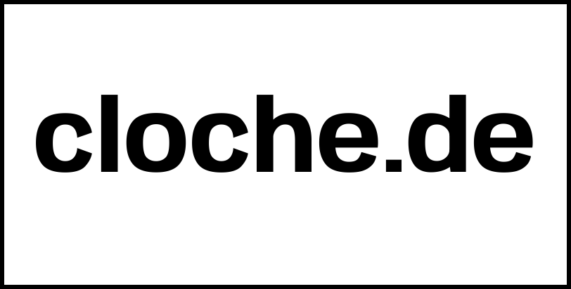 cloche.de
