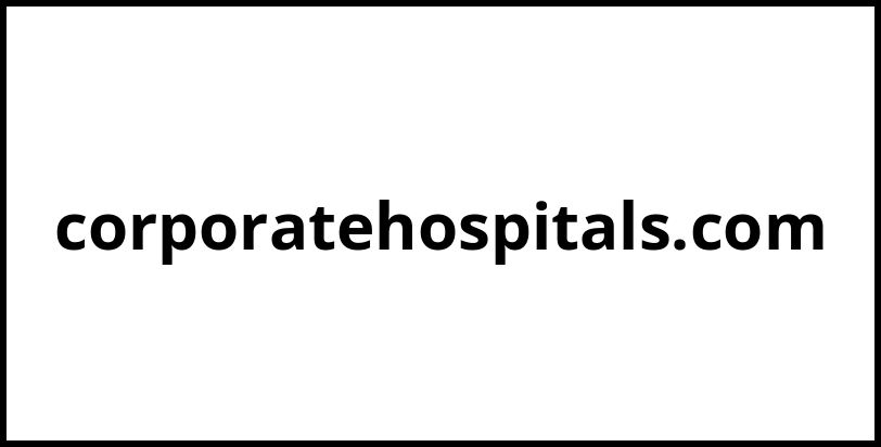 corporatehospitals.com