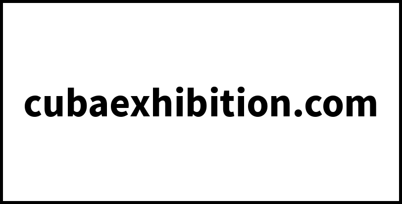 cubaexhibition.com