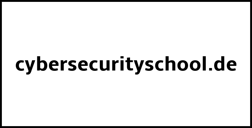 cybersecurityschool.de