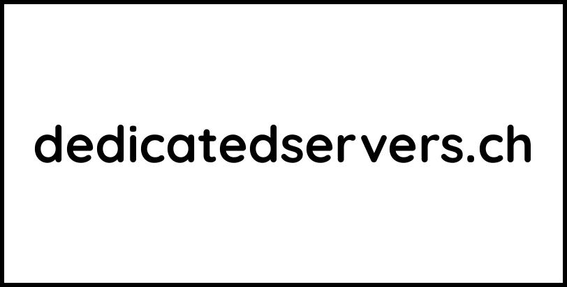 dedicatedservers.ch
