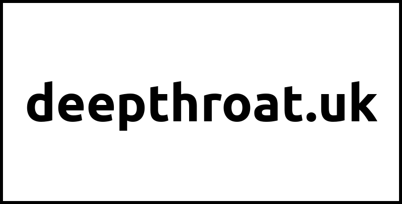 deepthroat.uk