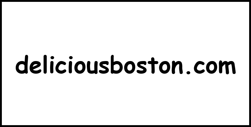 deliciousboston.com