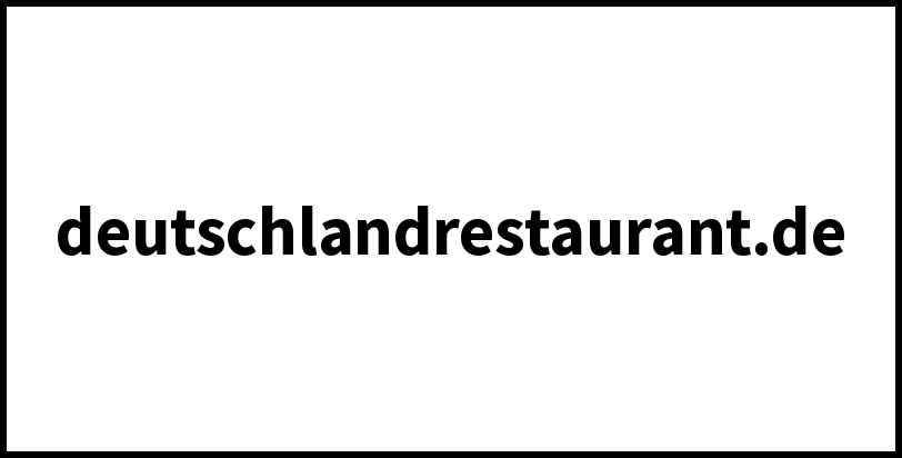 deutschlandrestaurant.de