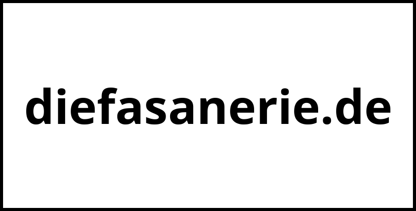 diefasanerie.de