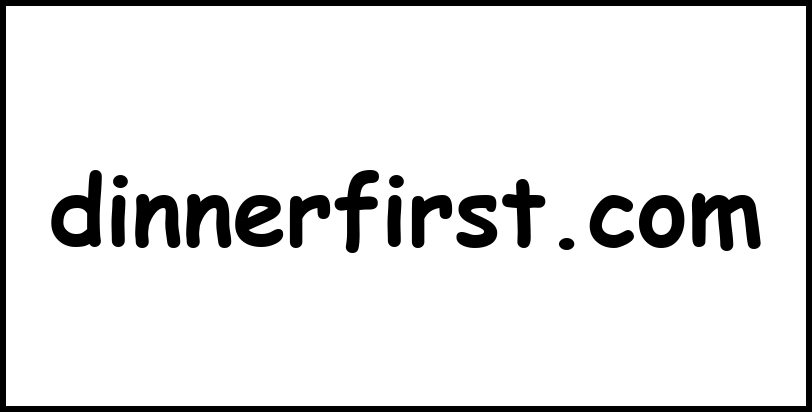 dinnerfirst.com