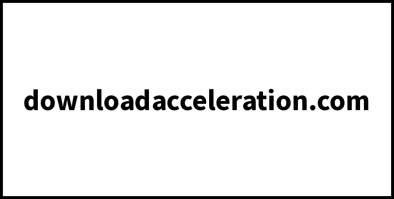 downloadacceleration.com