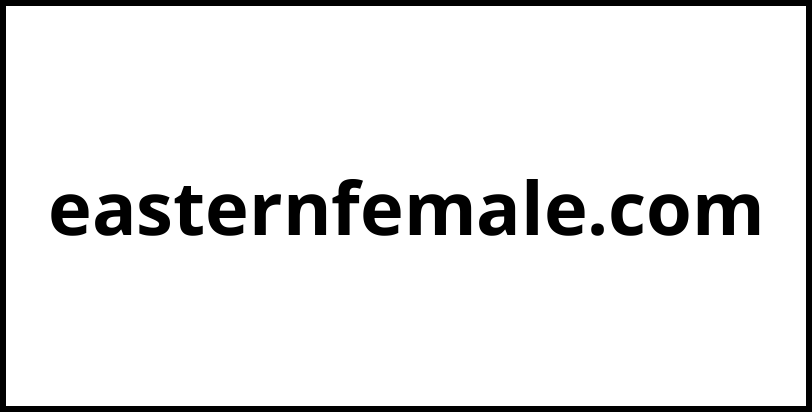 easternfemale.com