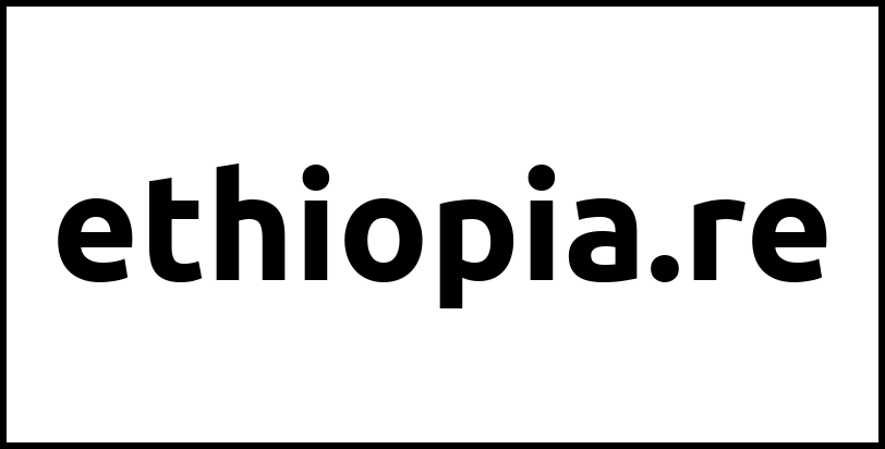 ethiopia.re