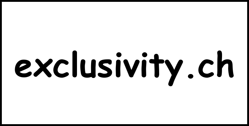 exclusivity.ch
