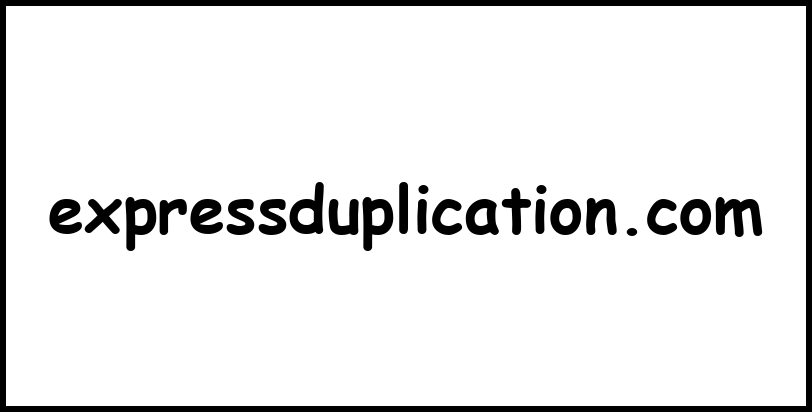 expressduplication.com