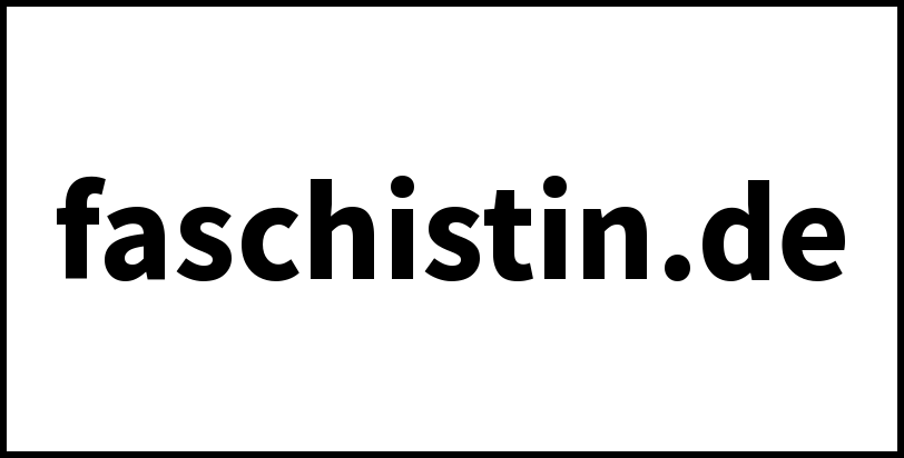 faschistin.de