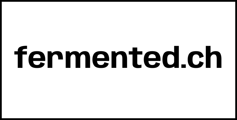 fermented.ch