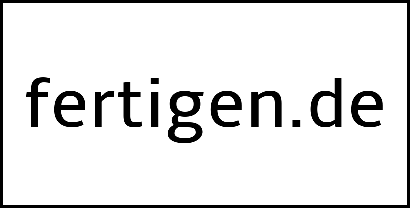 fertigen.de