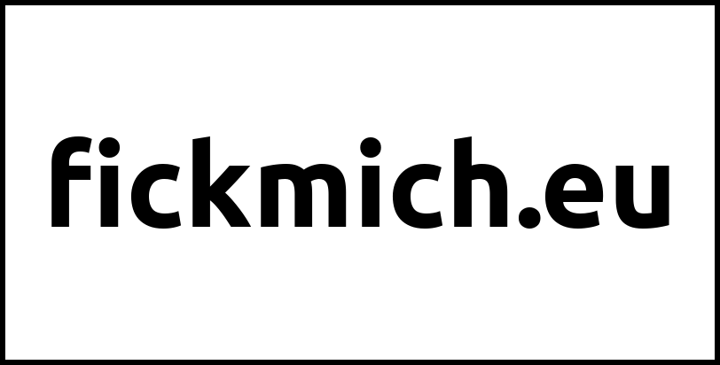 fickmich.eu