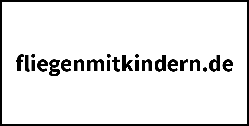 fliegenmitkindern.de