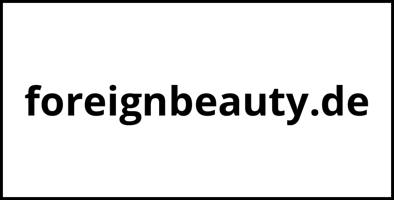 foreignbeauty.de