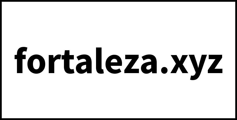 fortaleza.xyz