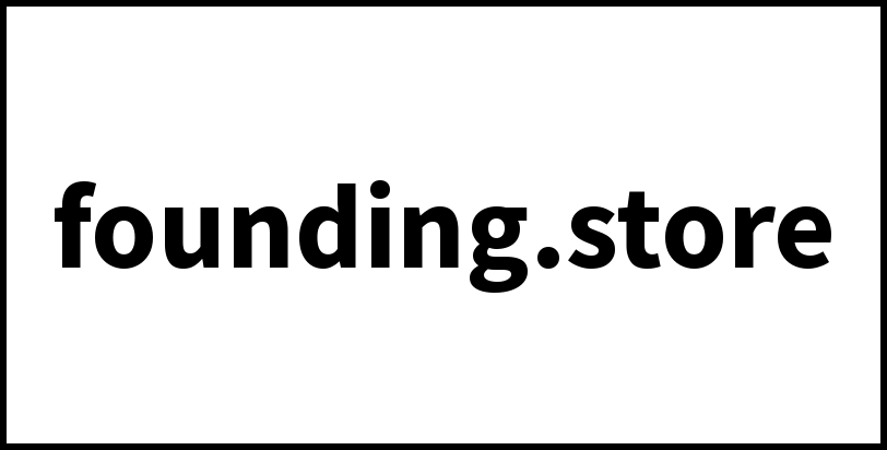 founding.store