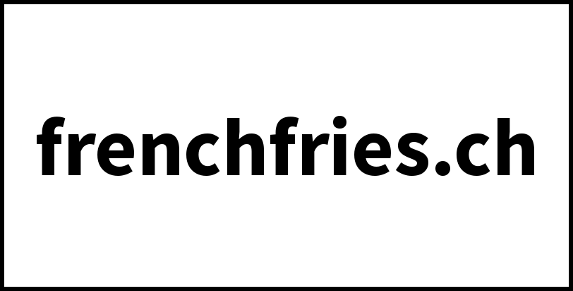 frenchfries.ch